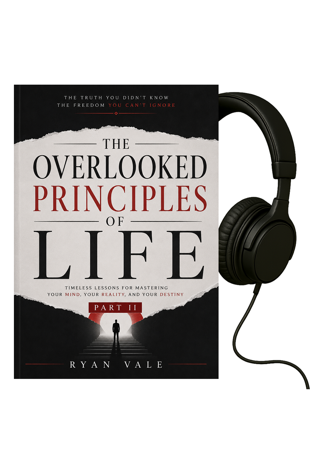 The Overlooked Principles of Life PART II Audiobook